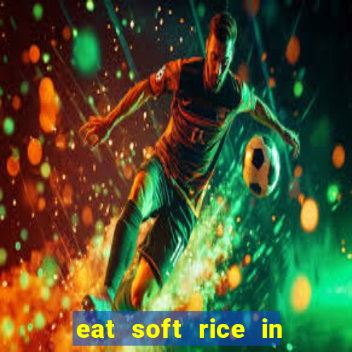 eat soft rice in another world hentai